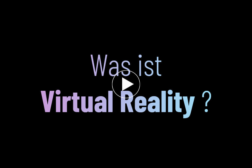 Virtual-Reality was ist das